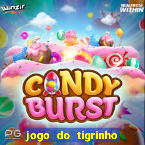 jogo do tigrinho verdade ou mentira